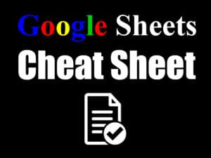 The complete Google Sheets formula cheat sheet for both education and reference