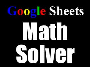 Featured image for the Google spreadsheet math problem solver template