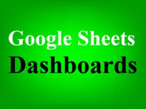 A featured image with a green background, that says "Google Sheets Dashboards"