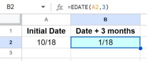 Example of How to add months to a date in Google Sheets with the EDATE function